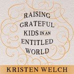 Raising Grateful Kids in a Challenging World