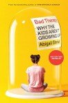 Why Kids Aren't Growing Up: Bad Therapy Guide