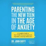 Raising Happy Teens: Navigating Anxiety Ages 8-24
