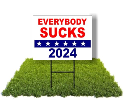 Eco-Friendly Everybody Sucks 2024 Yard Sign