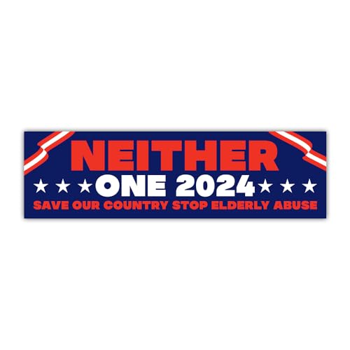 Neither One 2024 Political Bumper Sticker