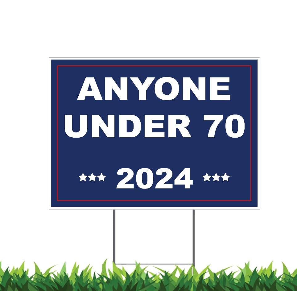 Anyone Under 70 Yard Sign 