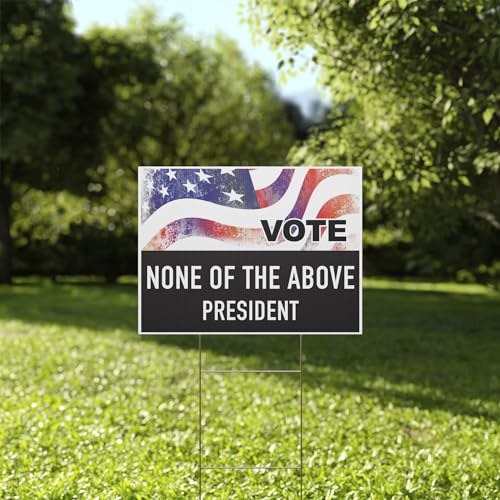 Double-Sided None of the Above Yard Sign