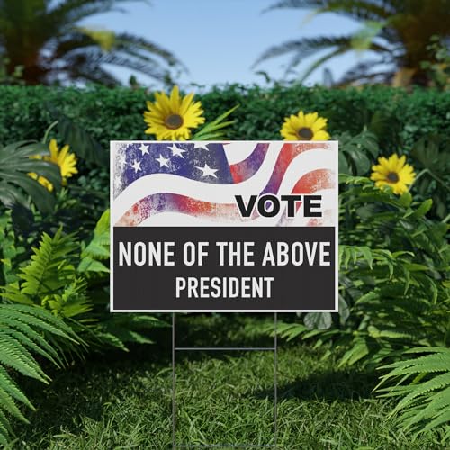 Double-Sided None of the Above Yard Sign
