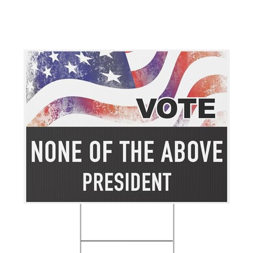 Double-Sided None of the Above Yard Sign