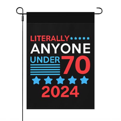 Anyone Under 70 Garden Flag 2024
