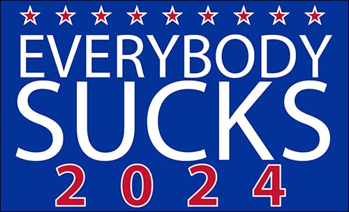 Everybody Sucks 2024 Vinyl Sticker for All