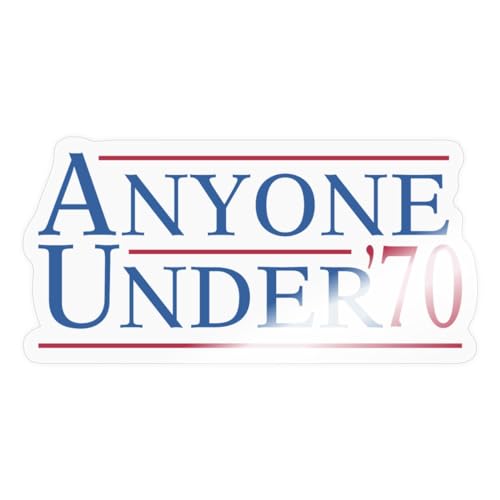 Anyone Under 70 Sticker