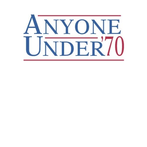 Anyone Under 70 Sticker
