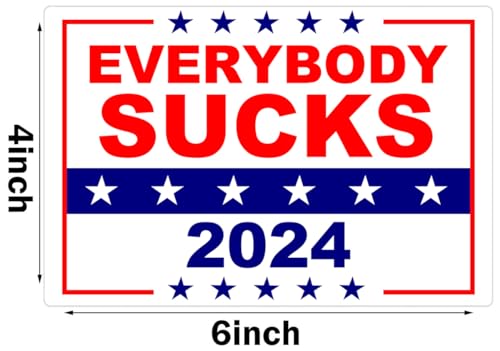 10-Pack Everybody Sucks 2024 Political Stickers