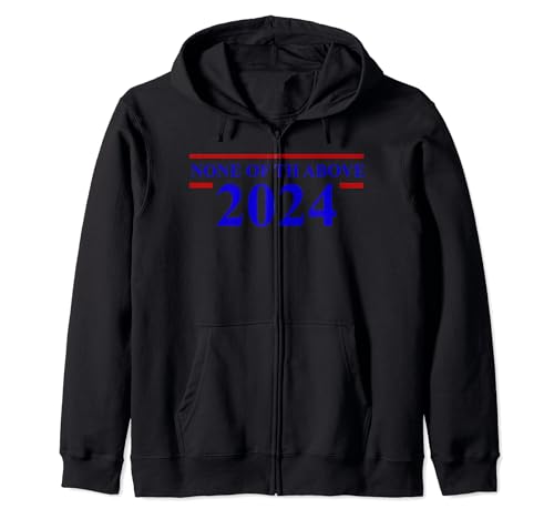 None Of The Above 2024 Hoodie