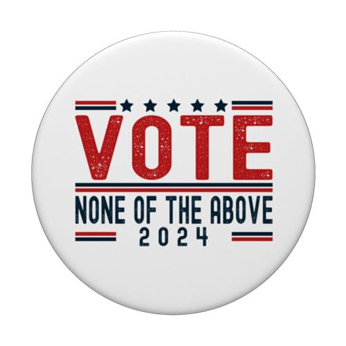 Vote None of the Above PopSocket Grip