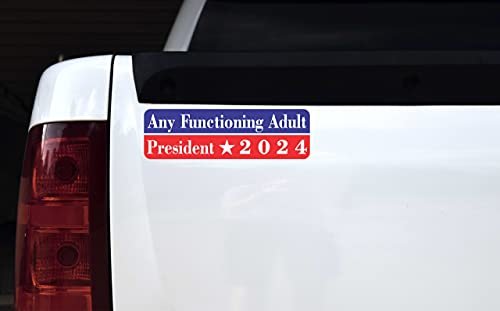 Any Functioning Adult President 2024 Vinyl Sticker
