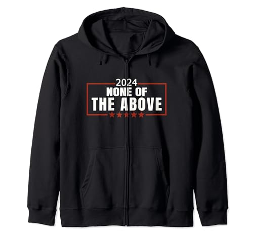 None Of The Above 2024 Hoodie
