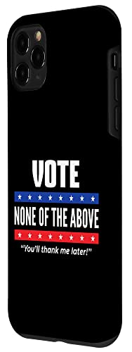 Vote None Of The Above 2024 iPhone Case