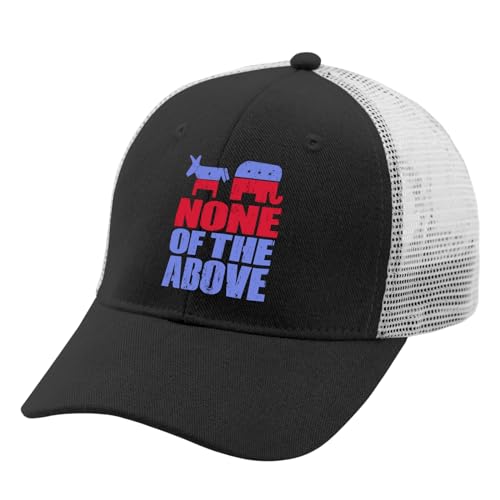 None of The Above 2024 Political Trucker Hat