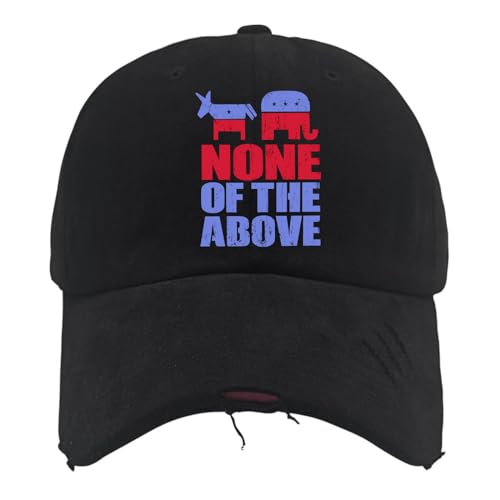 2024 None of The Above Political Election Hat