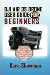 DJI Air 3S Drone Beginner's User Guide