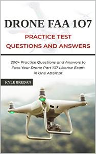 200+ Drone FAA 107 License Practice Questions