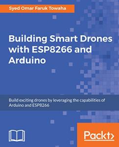 Build Smart Drones with Arduino and ESP8266