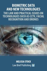 Biometric Tech: Legal Issues with Drones & CCTV