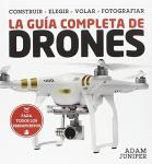 Complete Drone Guide: Build, Choose, Fly, Photograph