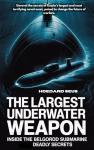 Belgorod Submarine: Deadly Secrets of Warfare