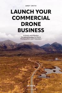 Start Your Drone Business: Effective Marketing Strategies