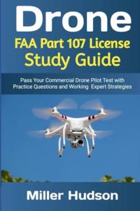 FAA Part 107 Drone License Study Guide