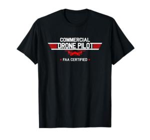 FAA Certified Drone Pilot T-Shirt for Enthusiasts