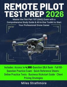FAA Part 107 Exam Prep: Your Drone Career Toolkit