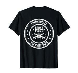FAA Certified Drone Pilot T-Shirt, Back Print