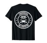 FAA Certified Drone Pilot T-Shirt, Back Print