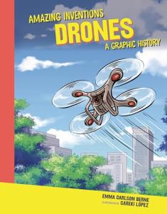 Drones: The Amazing Inventions Graphic History