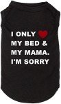 Mama's Boy Dog Shirt for All Sizes