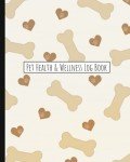 Pet Health Log Book: Care Planner & Organizer