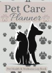 Pet Health Planner and Wellness Log Book