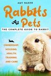 Ultimate Guide to Happy Rabbit Ownership
