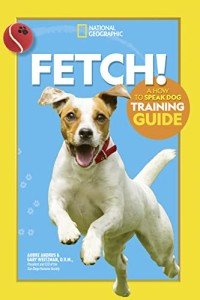Dog Training Made Easy: Speak Dog Guide