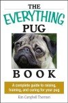 Ultimate Pug Guide: Training, Care & Raising Tips
