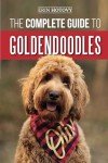 Goldendoodle Care: Training, Feeding, and Grooming Guide