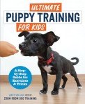 Puppy Training Guide for Kids: Fun Exercises & Tricks
