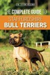Staffordshire Bull Terrier Care and Training Guide