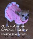 Ozark Nomad Crochet Pattern - Cha-Cha Sweater (Ozark Nomad's Patterns For Little Dogs Book 2)