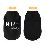 Discover Cozy Cotton Canine Wear: Soft, Lightweight, and Breathable Dog Shirt Vest with Eye-Catching Graphics(Nope not Today), Keeping Your Furry Friend Warm and Comfy! Black M