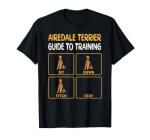 Funny Airedale Terrier Guide to Training Dog Obedience T-Shirt