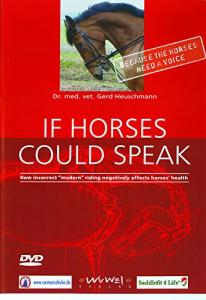 If Horses Could Speak: How Incorrect Modern Riding Negatively Affects Horses' Health