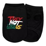 Comfortable Polyester-Cotton Dog Shirt –with 'They NOT Like US', Perfect for Small & Medium Dogs, Soft & Stylish Pet Apparel for Everyday Wear. Black M