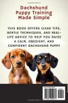 Dachshund Puppy Training Made Simple: The Complete Guide To Raising A Well-Behaved And Happy Dog (Complete Puppy Training Blueprint Series)