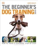 Beginner’s Dog Training Guide: Train Your Superdog